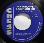 Pigmeat Markham - My Wife? No, I Ain't Seen Her (Part 1 / Part 2)