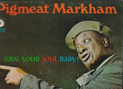 Pigmeat Markham - Save Your Soul, Baby!