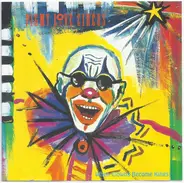 Pigmy Love Circus - When Clowns Become Kings