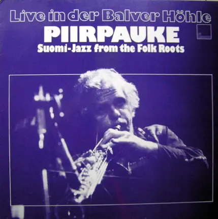 Piirpauke - Live In Der Balver Höhle