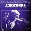 LP - Piirpauke - Live In Der Balver Höhle