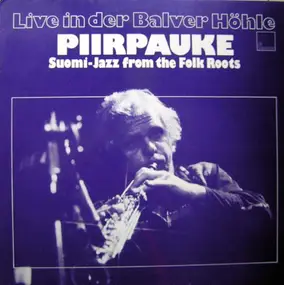 Piirpauke - Live In Der Balver Höhle