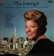 Pilar Lorengar - Pilar Lorengar - Special Release To Celebrate The Anniversary Of Her San Francisco Opera Debut