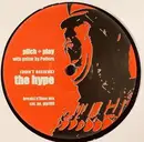 12inch Vinyl Single - Pilch + Play - (Don't Believe) The Hype (Breaks 'N' Flava Mix)