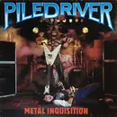 LP - Piledriver - Metal Inquisition
