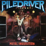 Piledriver - Metal Inquisition