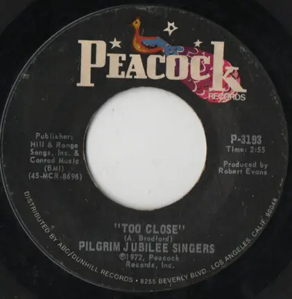Pilgrim Jubilee Singers - Too Close / Let Me Come Home