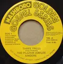 7inch Vinyl Single - Pilgrim Jubilee Singers / The Bright Stars - Three Trees / All My Help