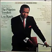 Pilgrim Travelers - The Soul Stirring Gospel Sounds Of The Pilgrim Travelers Featuring Lou Rawls