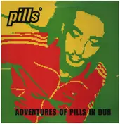 Pills - Adventures of Pills in Dub