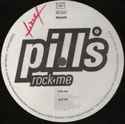 12inch Vinyl Single - Pills - Rock Me
