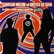 CD Single - Pills - Chapeau Melon & Bottes De Cuir
