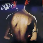 12inch Vinyl Single - Pills - Rock Me