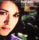 12inch Vinyl Single - Pilot Jazou - Your Crime