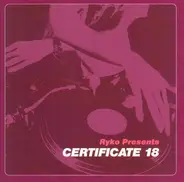 Pilote / Polar / Lexis a.o. - Ryko Presents Certificate 18