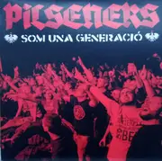 7inch Vinyl Single - Pilseners - Som Una Generació