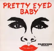 Pilspicker Jazzband - Pretty Eyed Baby