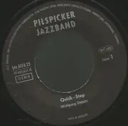 7inch Vinyl Single - Pilspicker Jazzband - Quick-Step / When The Saints