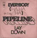 7'' - Pipeline - Everybody (Ha Ha Ha)