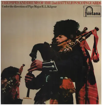Pipes And Drums Of 2nd Battalion Scots Guards - The Pipes and Drums of the 2nd Battalion Scots Guards