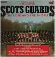 Pipes And Drums Of The Scots Guards - The Rose And The Thistle