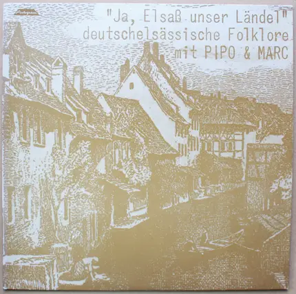 Pipo & Marc - "Ja, Elsaß Unser Ländel" (Deutschelsässische Folklore)