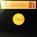 12inch Vinyl Single - Pippa - I Don't Want To Miss A Thing