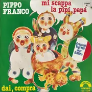 7inch Vinyl Single - Pippo Franco - Mi Scappa La Pipì, Papà / Dai, Compra