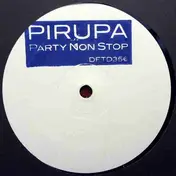 Pirupa - Party Non Stop