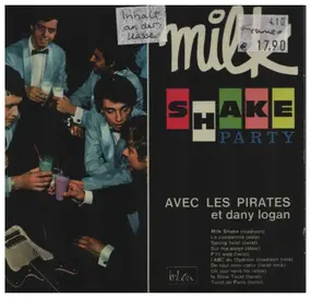 The Pirates - Milk Shake Party