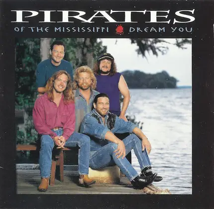Pirates Of The Mississippi - Dream You