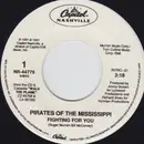 7inch Vinyl Single - Pirates Of The Mississippi - Fighting For You / Talking' 'Bout Love