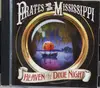 CD - Pirates Of The Mississippi - Heaven And A Dixie Night