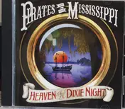Pirates of the Mississippi - Heaven and a Dixie Night