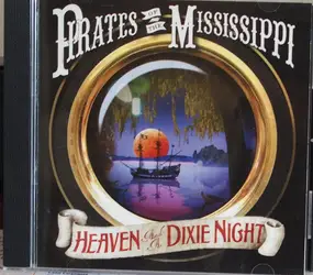Pirates of the Mississippi - Heaven and a Dixie Night