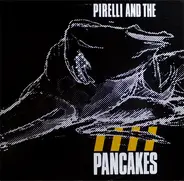 Pirelli And The Pancakes - Catch You Later