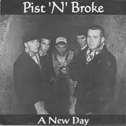 Pist'N'Broke - A New Day