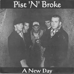 Pist'N'Broke - A New Day