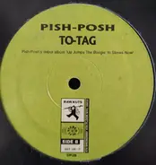 Pish Posh - Clusterfuck / To-Tag