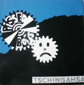 Pissed Boys - Tschingahsa