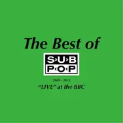 LP - Pissed Jeans - The Best Of Sub Pop 2009-2013: 'Live' At The BBC - EP