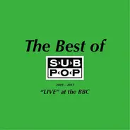 Pissed Jeans - The Best Of Sub Pop 2009-2013: "Live" At The BBC