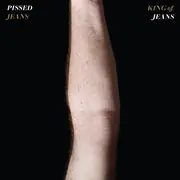CD - Pissed Jeans - King Of Jeans - Cardboard Sleeve, Gatefold