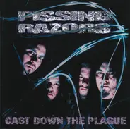 Pissing Razors - Cast Down the Plague