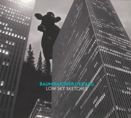 Baumgartner // Kraus - Low Sky Sketches