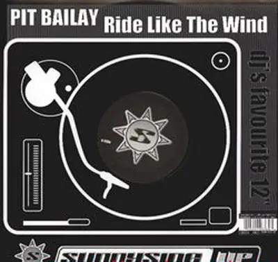 Pit Bailay - Ride Like The Wind