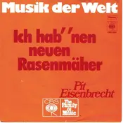 Pit Eisenbrecht - Ich Hab 'nen Neuen Rasenmäher