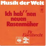 7inch Vinyl Single - Pit Eisenbrecht - Ich Hab 'nen Neuen Rasenmäher