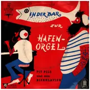 Pit Pils und sein Bierklavier - In der Bar zur Hafenorgel
