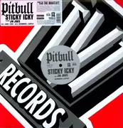 12'' - Pitbull - Sticky Icky (ft.Jim Jones)